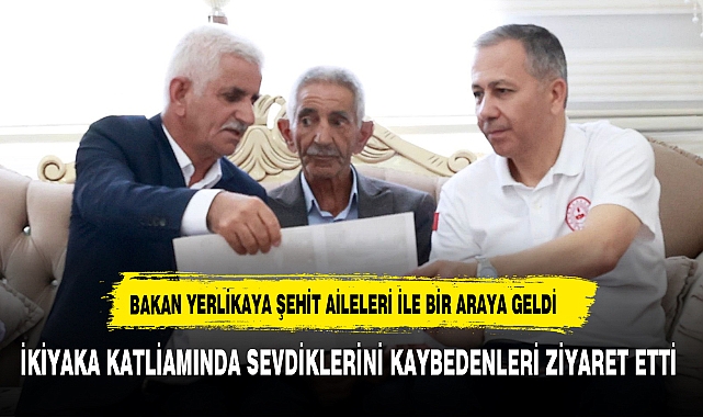 İçişleri Bakanı Ali Yerlikaya: "İkiyaka Katliamı'nı Unutturmayacağız"