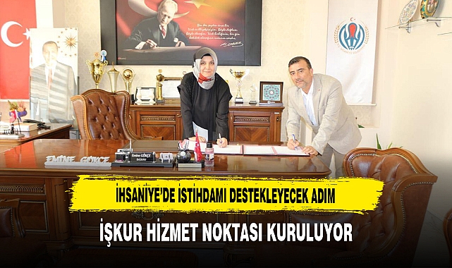 İhsaniye’de İstihdamı Destekleyecek Adım İŞKUR Hizmet Noktası Kuruluyor