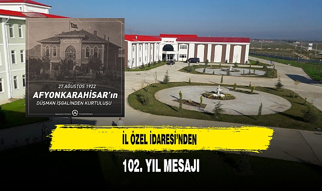 İl Özel İdaresi’nden 102. Yıl Mesajı