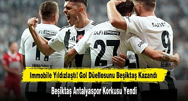 Immobile Yıldızlaştı! Gol Düellosunu Beşiktaş Kazandı
