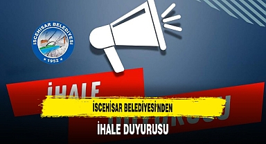 İscehisar Belediyesi'nden İhale Duyurusu