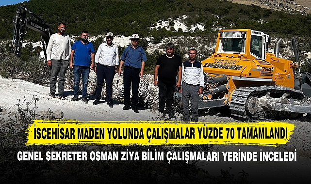 İscehisar Maden Yolunda Çalışmalar Yüzde 70 Tamamlandı