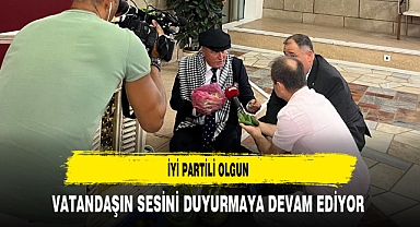 İYİ Partili Olgun Vatandaşın Sesini Duyurmaya Devam Ediyor