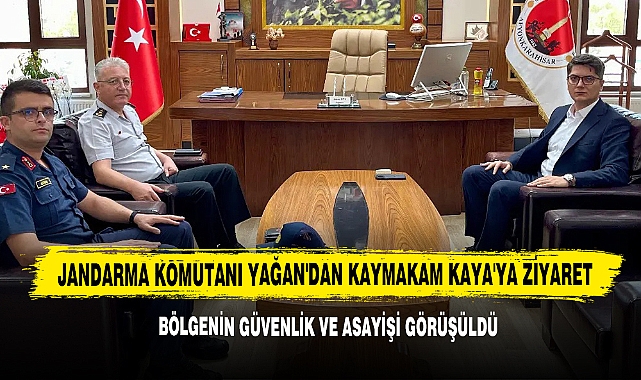 Jandarma Komutanı Yağan'dan Kaymakam Kaya'ya Ziyaret