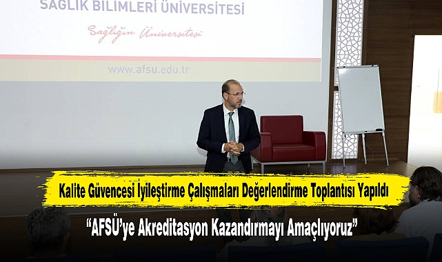 Kalite Güvencesi İyileştirme Çalışmaları Değerlendirme Toplantısı Yapıldı