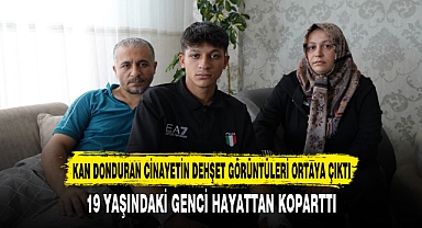 KAN DONDURAN CİNAYETİN DEHŞET GÖRÜNTÜLERİ ORTAYA ÇIKTI