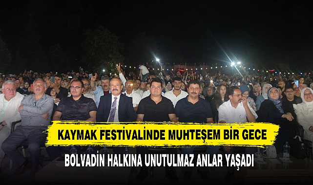 Kaymak Festivalinde Muhteşem Bir Gece