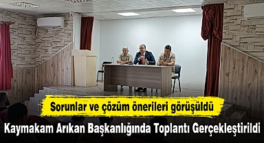 Kaymakam Arıkan Başkanlığında Toplantı Gerçekleştirildi