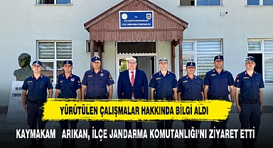 KAYMAKAM ARIKAN, İLÇE JANDARMA KOMUTANLIĞI’NI ZİYARET ETTİ