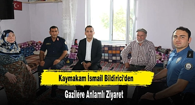 Kaymakam Bildirici'den Gazilere Anlamlı Ziyaret