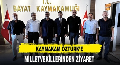 KAYMAKAM ÖZTÜRK'E MİLLETVEKİLLERİNDEN ZİYARET
