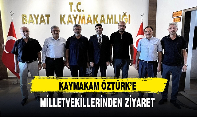 KAYMAKAM ÖZTÜRK'E MİLLETVEKİLLERİNDEN ZİYARET