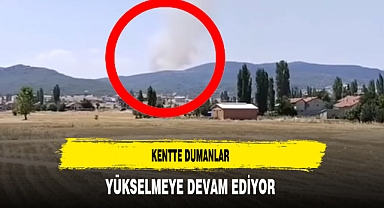 Kentte Dumanlar Yükselmeye Devam Ediyor Ahmetpaşa Bölgesinde Ekipler Yangına Müdahale Ediyor