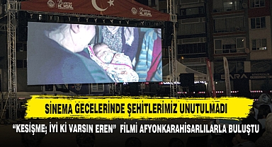 “Kesişme; İyi Ki Varsın Eren” Filmi Afyonkarahisarlılarla Buluştu