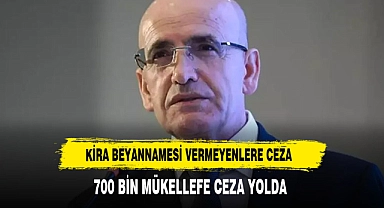 Kira geliri beyannamesi vermeyen 700 bin mükellefe ceza yolda