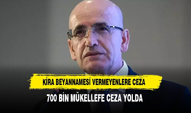 Kira geliri beyannamesi vermeyen 700 bin mükellefe ceza yolda