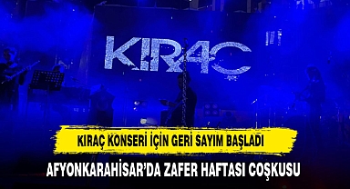 KIRAÇ KONSERİ İÇİN GERİ SAYIM BAŞLADI
