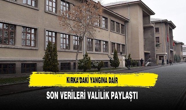 Kırka’daki Yangına Dair Son Verileri Valilik Paylaştı