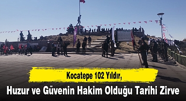 Kocatepe 102 Yıldır Huzur ve Güvenin Hakim Olduğu Tarihi Zirve