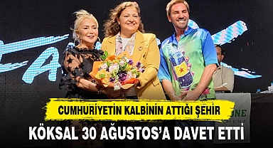 KÖKSAL 30 AĞUSTOS'A DAVET ETTİ!