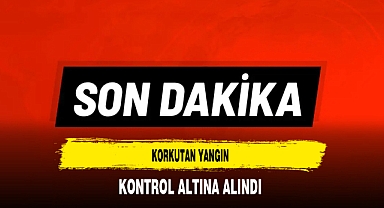 Korkutan Yangın Kontrol Altına Alındı