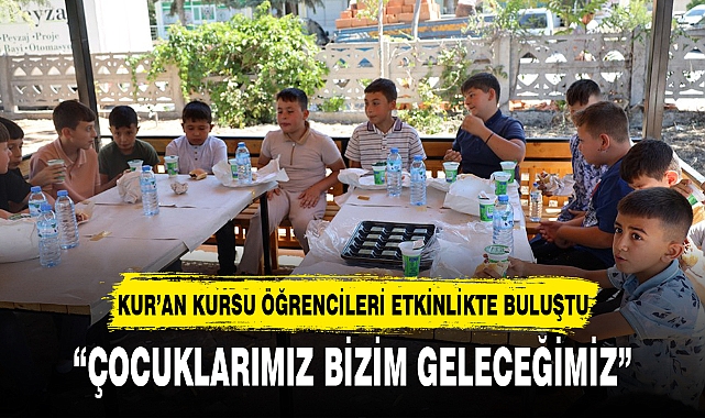 KUR'AN KURSU ÖĞRENCİLERİ ETKİNLİKTE BULUŞTU