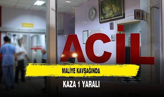 Maliye Kavşağında Kaza 1 Yaralı