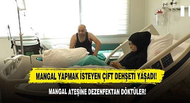 Mangal Yapmak İsteyen Çift Dehşeti Yaşadı!