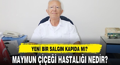 MAYMUN ÇİÇEĞİ HASTALIĞI NEDİR?