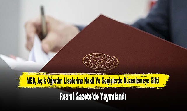 MEB, Açık Öğretim Liselerine Nakil Ve Geçişlerde Düzenlemeye Gitti