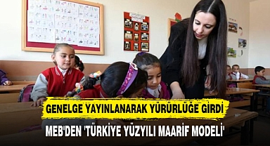 MEB'DEN 'TÜRKİYE YÜZYILI MAARİF MODELİ'