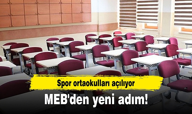 MEB'den yeni adım! Spor ortaokulları açılıyor