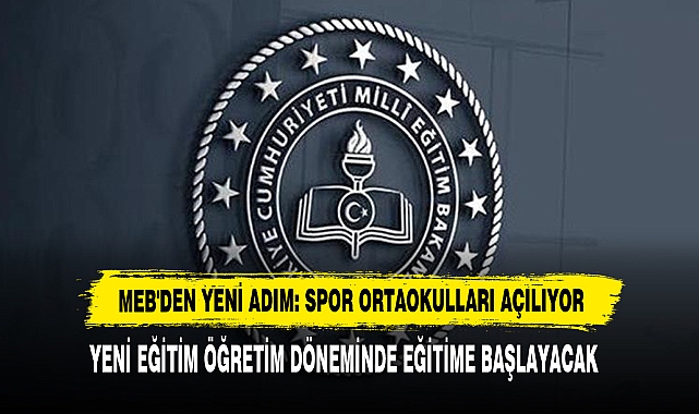 MEB'den Yeni Adım: Spor Ortaokulları Açılıyor