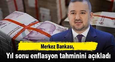 Merkez Bankası yıl sonu enflasyon tahminini yüzde 38 olarak açıkladı