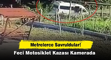 Metrelerce Savruldular! Feci Motosiklet Kazası Kamerada