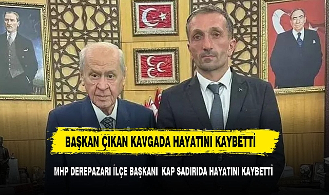 MHP İlçe Başkanı Şaban Kap, silahlı saldırıda hayatını kaybetti