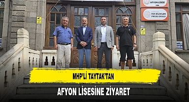 MHP'li Taytak'tan Afyon Lisesine Ziyaret