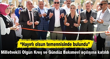 Milletvekili Olgun Kreş ve Gündüz Bakımevi açılışına katıldı
