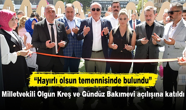 Milletvekili Olgun Kreş ve Gündüz Bakımevi açılışına katıldı
