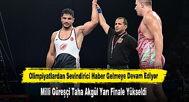 Milli Güreşçi Taha Akgül Yarı Finale Yükseldi