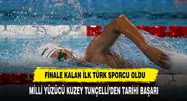 MİLLİ YÜZÜCÜ KUZEY TUNÇELLİ’DEN TARİHİ BAŞARI