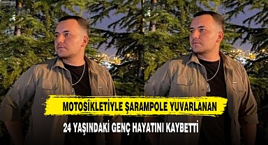 Motosikletiyle Şarampole Yuvarlanan 24 Yaşındaki Genç Hayatını Kaybetti