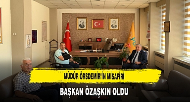 Müdür Örsdemir’in Misafiri Başkan Özaşkın Oldu