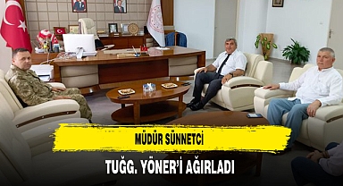 Müdür Sünnetci Tuğg. Yöner’i Ağırladı