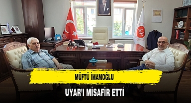 Müftü İmamoğlu Uyar’ı Misafir Etti