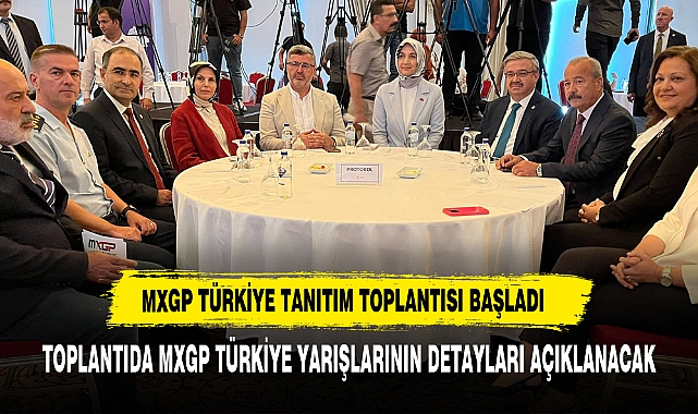 MXGP TÜRKİYE TANITIM TOPLANTISI BAŞLADI
