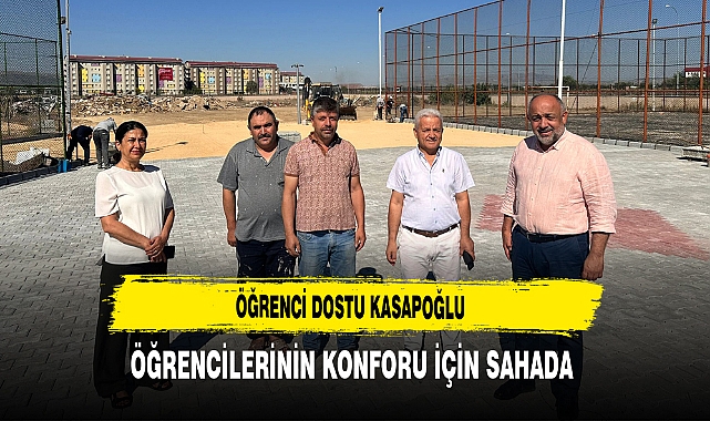 Öğrenci Dostu Kasapoğlu Öğrencilerinin Konforu İçin Sahada