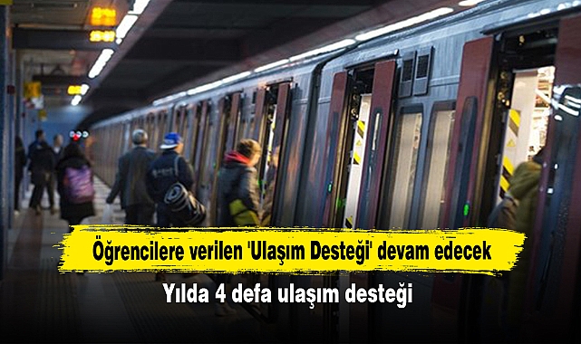 Öğrencilere verilen 'Ulaşım Desteği' devam edecek