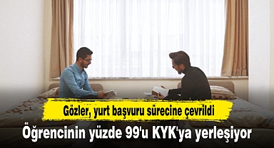 Öğrencinin yüzde 99'u KYK'ya yerleşiyor