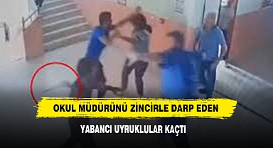 Okul Müdürünü Zincirle Darp Eden Yabancı Uyruklular Kaçtı